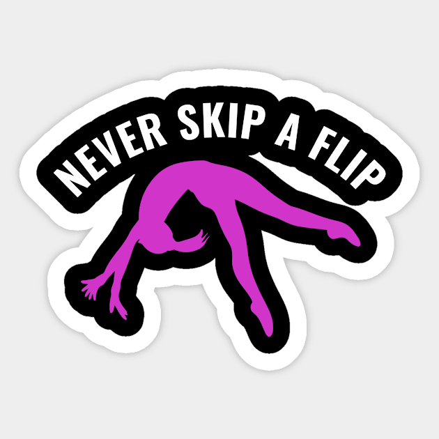 Gymnastics Funny Never Skip a Flip Gymnast Girl Sticker by Dr_Squirrel